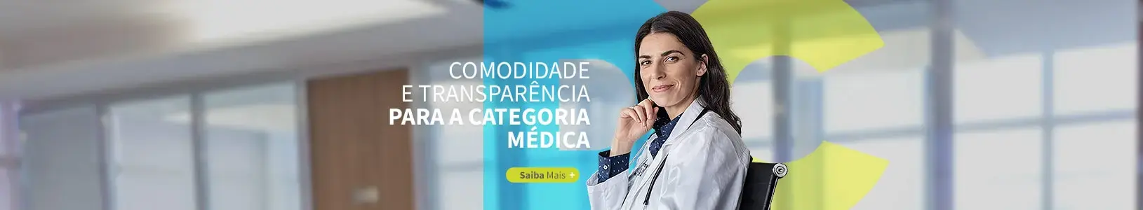 Destaque 001 Comodidade e Transparência para Categoria Médica