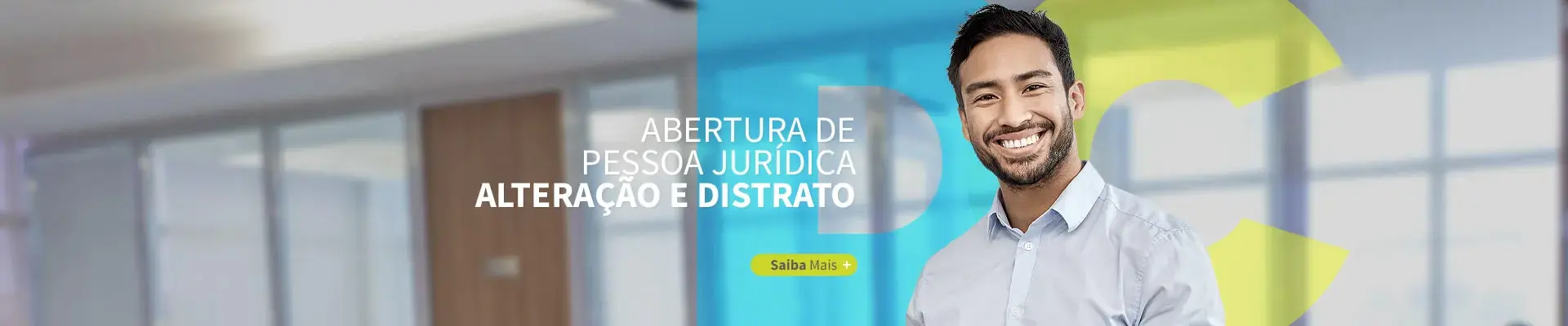 Destaque 002 - Abertura de Pessoa Jurídica Alteração e Distrato